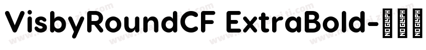 VisbyRoundCF ExtraBold字体转换